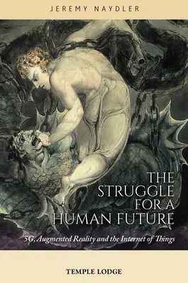 La lucha por un futuro humano: 5g, realidad aumentada e Internet de los objetos - The Struggle for a Human Future: 5g, Augmented Reality, and the Internet of Things