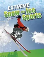 Deportes extremos de nieve y hielo - Extreme Snow and Ice Sports