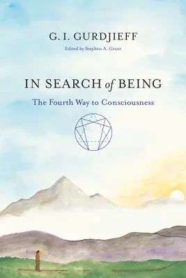 En busca del ser: La cuarta vía hacia la conciencia - In Search of Being: The Fourth Way to Consciousness