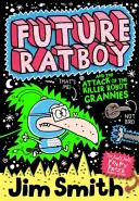 El niño rata del futuro y el ataque de las abuelas robot asesinas (El niño rata del futuro) - Future Ratboy and the Attack of the Killer Robot Grannies (Future Ratboy)