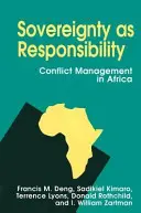 La soberanía como responsabilidad: Gestión de conflictos en África - Sovereignty as Responsibility: Conflict Management in Africa