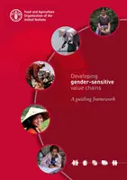 Desarrollo de cadenas de valor sensibles al género - un marco orientativo - Developing gender-sensitive value chains - a guiding framework