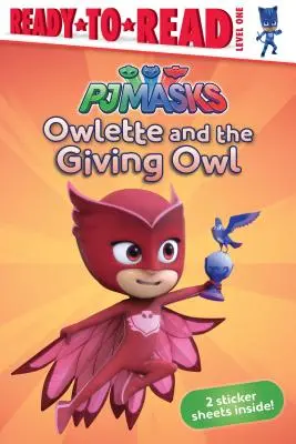 Owlette y el búho regalón: Listo para leer Nivel 1 - Owlette and the Giving Owl: Ready-To-Read Level 1