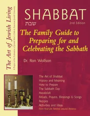 Shabat (2ª edición): La guía familiar para preparar y celebrar el Sabbath - Shabbat (2nd Edition): The Family Guide to Preparing for and Celebrating the Sabbath