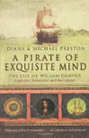 Pirata de mente exquisita - La vida de William Dampier - Pirate Of Exquisite Mind - The Life Of William  Dampier