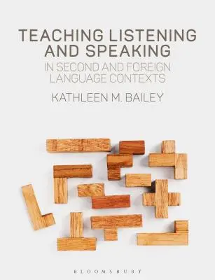 Enseñar a escuchar y hablar en contextos de segundas lenguas y lenguas extranjeras - Teaching Listening and Speaking in Second and Foreign Language Contexts