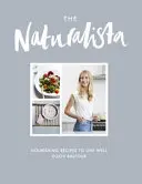 Naturalista - Recetas nutritivas para vivir bien - Naturalista - Nourishing recipes to live well