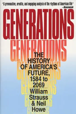 Generaciones: La historia del futuro de América, de 1584 a 2069 - Generations: The History of America's Future, 1584 to 2069