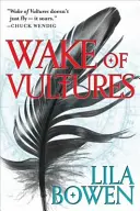 Estela de buitres - La Sombra, Libro Uno - Wake of Vultures - The Shadow, Book One