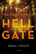 El prisionero de Hell Gate - The Prisoner of Hell Gate