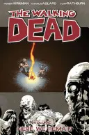 The Walking Dead Volumen 9: Here We Remain - The Walking Dead Volume 9: Here We Remain