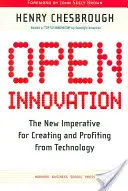 Innovación abierta: El nuevo imperativo para crear tecnología y sacar provecho de ella - Open Innovation: The New Imperative for Creating and Profiting from Technology