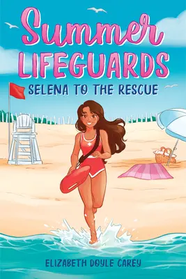 Salvavidas de verano: Selena al rescate - Summer Lifeguards: Selena to the Rescue