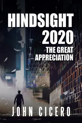 Retrospectiva 2020: La Gran Apreciación - Hindsight 2020: The Great Appreciation