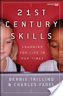 Habilidades del siglo XXI: Aprender para vivir en nuestro tiempo [Con DVD] - 21st Century Skills: Learning for Life in Our Times [With DVD]