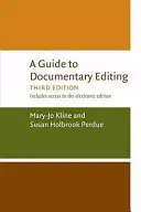 Guía para la edición de documentales - A Guide to Documentary Editing
