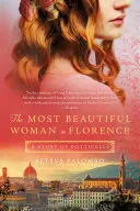 La mujer más bella de Florencia: Una historia de Botticelli - The Most Beautiful Woman in Florence: A Story of Botticelli