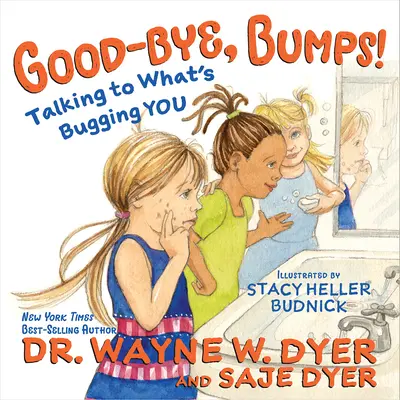 Adiós a los baches Cómo hablar con lo que te molesta - Good-Bye, Bumps!: Talking to What's Bugging You