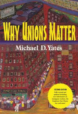 Por qué importan los sindicatos - Why Unions Matter