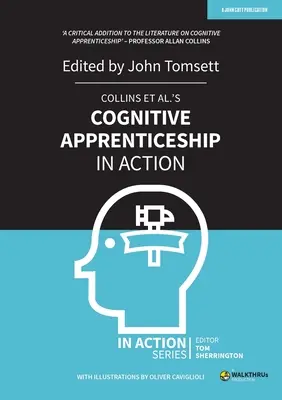 El aprendizaje cognitivo en acción de Collins y otros - Collins Et Al's Cognitive Apprenticeship in Action