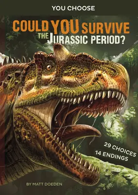 ¿Podrías sobrevivir al Jurásico? Una aventura prehistórica interactiva - Could You Survive the Jurassic Period?: An Interactive Prehistoric Adventure