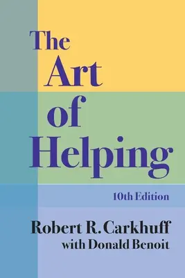 El arte de ayudar, décima edición - The Art of Helping, Tenth Edition