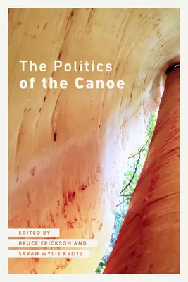 La política de la canoa - The Politics of the Canoe