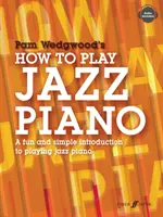 Cómo tocar Jazz Piano: Una introducción divertida y sencilla a tocar el piano de jazz - How to Play Jazz Piano: A Fun and Simple Introduction to Playing Jazz Piano