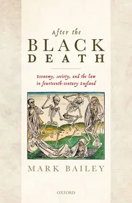 Después de la peste negra: Economía, sociedad y derecho en la Inglaterra del siglo XIV - After the Black Death: Economy, Society, and the Law in Fourteenth-Century England