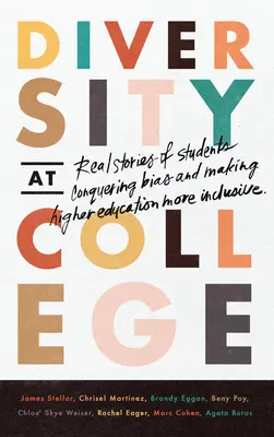 Diversidad en la universidad: Historias reales de estudiantes que superan prejuicios y hacen que la educación superior sea más inclusiva - Diversity at College: Real Stories of Students Conquering Bias and Making Higher Education More Inclusive