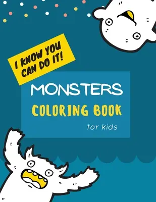 Libro para colorear de monstruos: Monstruo Libro para colorear para niños: Monstruos lindo libro para colorear para niños 30 grandes, simples y divertidos diseños: Edades 2-6, 8.5 x 1 - Monsters Coloring Book: Monster Coloring Book for Kids: Cute Monsters Coloring Book For kids 30 Big, Simple and Fun Designs: Ages 2-6, 8.5 x 1