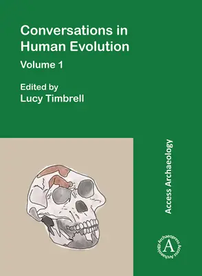 Conversaciones sobre la Evolución Humana: Volumen 1 - Conversations in Human Evolution: Volume 1
