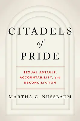 Ciudadelas del orgullo: Abusos sexuales, responsabilidad y reconciliación - Citadels of Pride: Sexual Abuse, Accountability, and Reconciliation