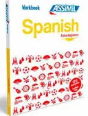 Workbook Spanish False Beginners: Libro de ejercicios de español para principiantes - Workbook Spanish False Beginners: Workbook Spanish False Beginners