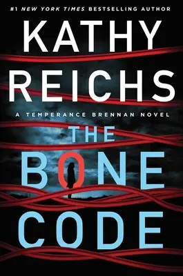 El código de los huesos, 20: Una novela de Temperance Brennan - The Bone Code, 20: A Temperance Brennan Novel