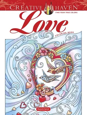 Libro para colorear de Creative Haven - Creative Haven Love Coloring Book