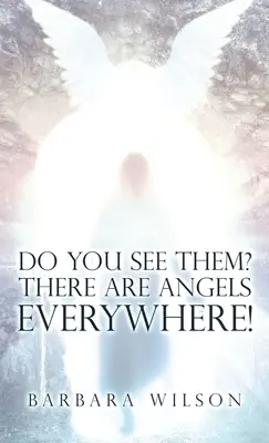 ¿Los ves? Hay ángeles por todas partes - Do You See Them? There Are Angels Everywhere!