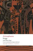 Aristófanes: Las ranas y otras obras: Una nueva traducción en verso, con introducción y notas - Aristophanes: Frogs and Other Plays: A New Verse Translation, with Introduction and Notes