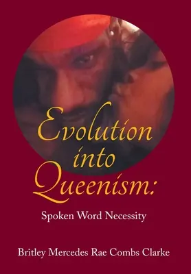 Evolución hacia el Reinaísmo: La necesidad de la palabra hablada - Evolution into Queenism: Spoken Word Necessity