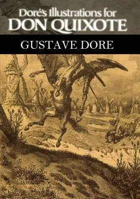 Ilustraciones de Dore para El Quijote - Dore's Illustrations for Don Quixote