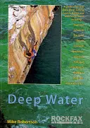 Deep Water - Guía Rockfax para navegar en solitario en aguas profundas - Deep Water - Rockfax Guidebook to Deep Water Soloing