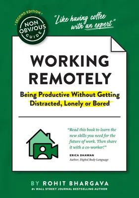 La guía no obvia para trabajar a distancia (ser productivo sin distraerse, sentirse solo o aburrirse) - The Non-Obvious Guide to Working Remotely (Being Productive Without Getting Distracted, Lonely or Bored)