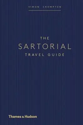 La guía de viaje sartorial - The Sartorial Travel Guide