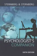 El compañero del psicólogo: Guía para el éxito profesional de estudiantes, profesores e investigadores - The Psychologist's Companion: A Guide to Professional Success for Students, Teachers, and Researchers