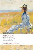 El despertar: Y otras historias - The Awakening: And Other Stories