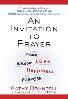 Invitación a la oración: Cómo desarrollar un estilo de vida de intimidad con Dios - An Invitation to Prayer: Developing a Lifestyle of Intimacy with God