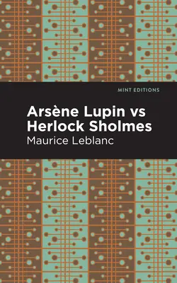 Arsene Lupin contra Herlock Sholmes - Arsene Lupin Vs Herlock Sholmes