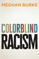 Racismo daltónico - Colorblind Racism