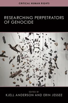 La investigación de los autores de genocidio - Researching Perpetrators of Genocide