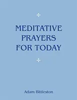 Oraciones meditativas para hoy - Meditative Prayers for Today